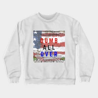 Dumb All Over Podcast Official Logo Crewneck Sweatshirt